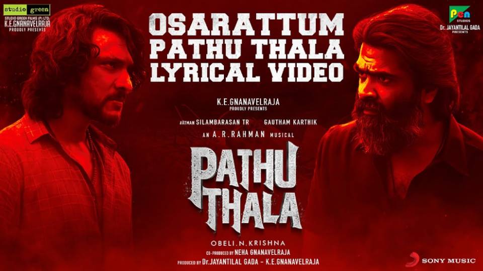 Pathu Thala – Osarattum Pathu Thala Lyrical Video