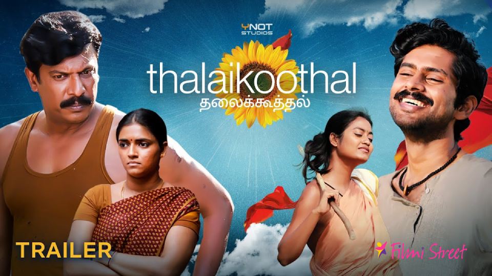Thalaikoothal – Trailer