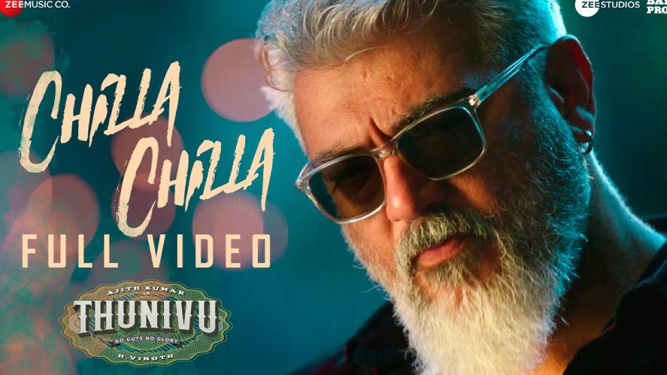 Chilla Chilla – Full Video | Thunivu