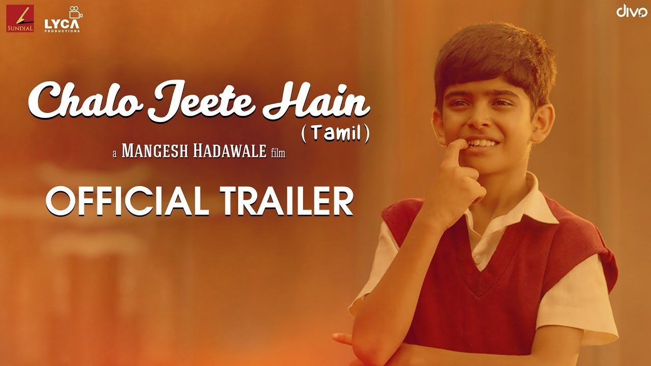 Chalo Jeete Hain (Tamil) – Official Trailer | Mangesh Hadawale