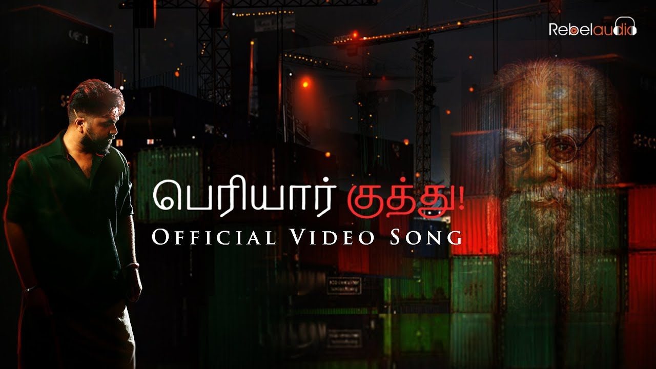 Periyar Kuthu – Official Video Song
