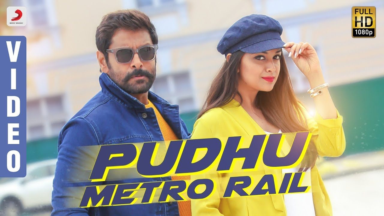 Pudhu Metro Rail Video